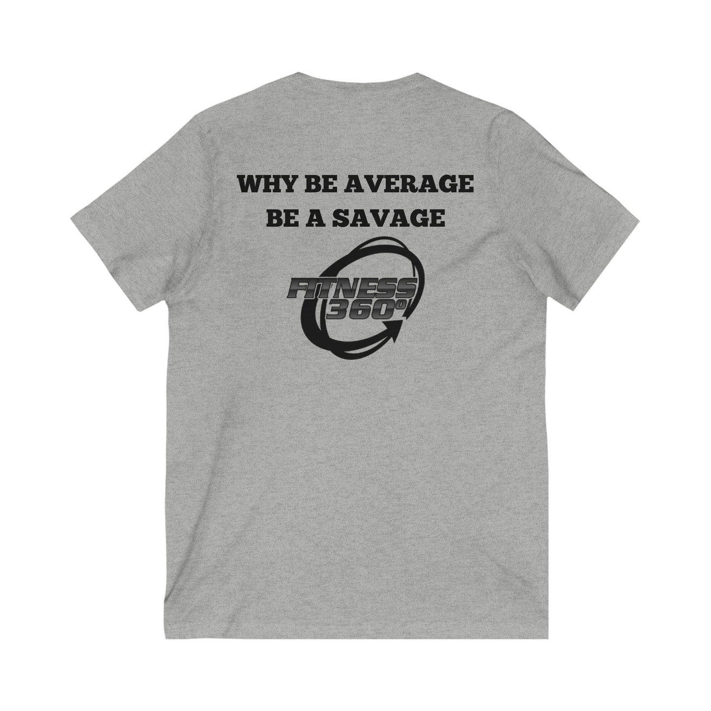 Why Be Average Fitness 360 V-Neck T-Shirt