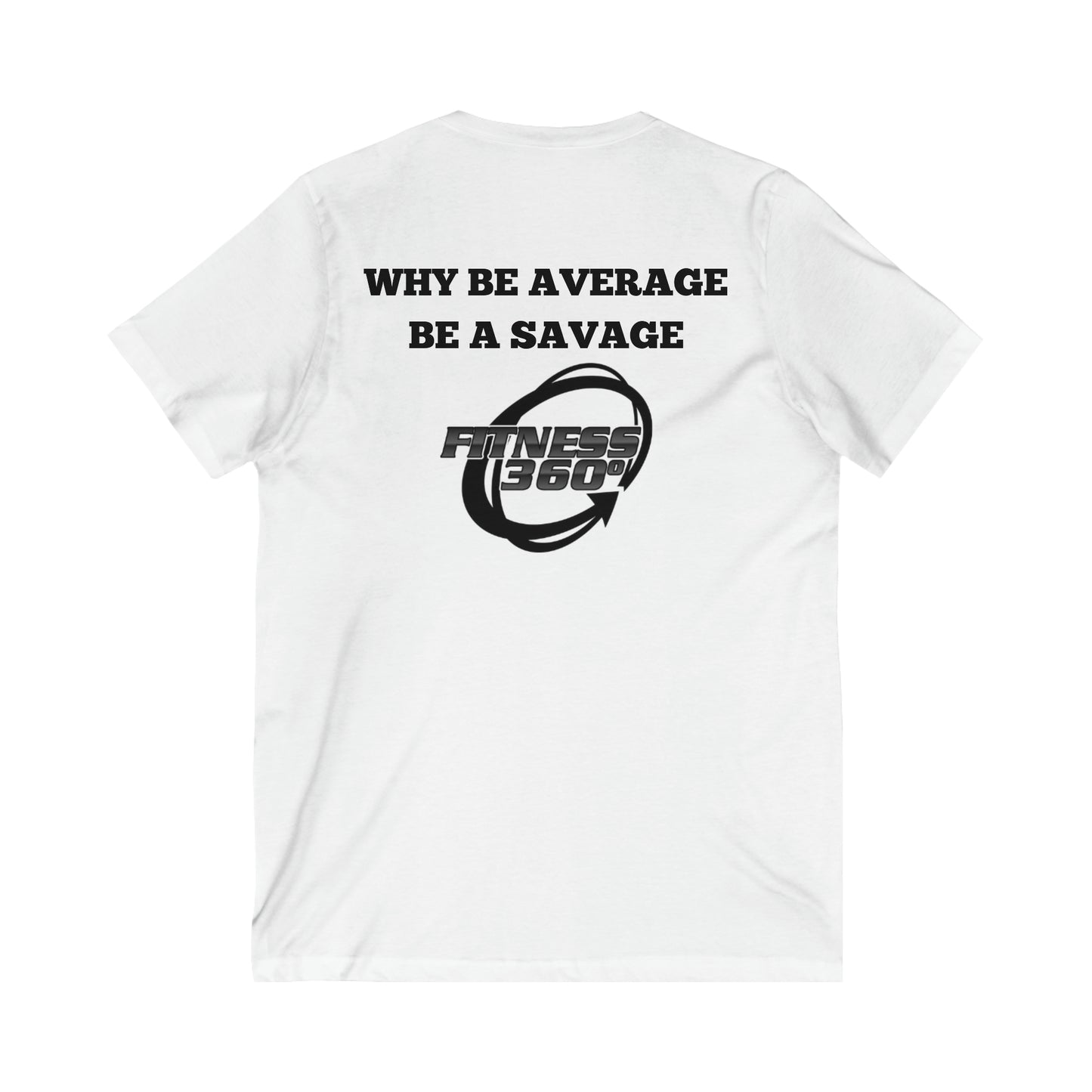 Why Be Average Fitness 360 V-Neck T-Shirt