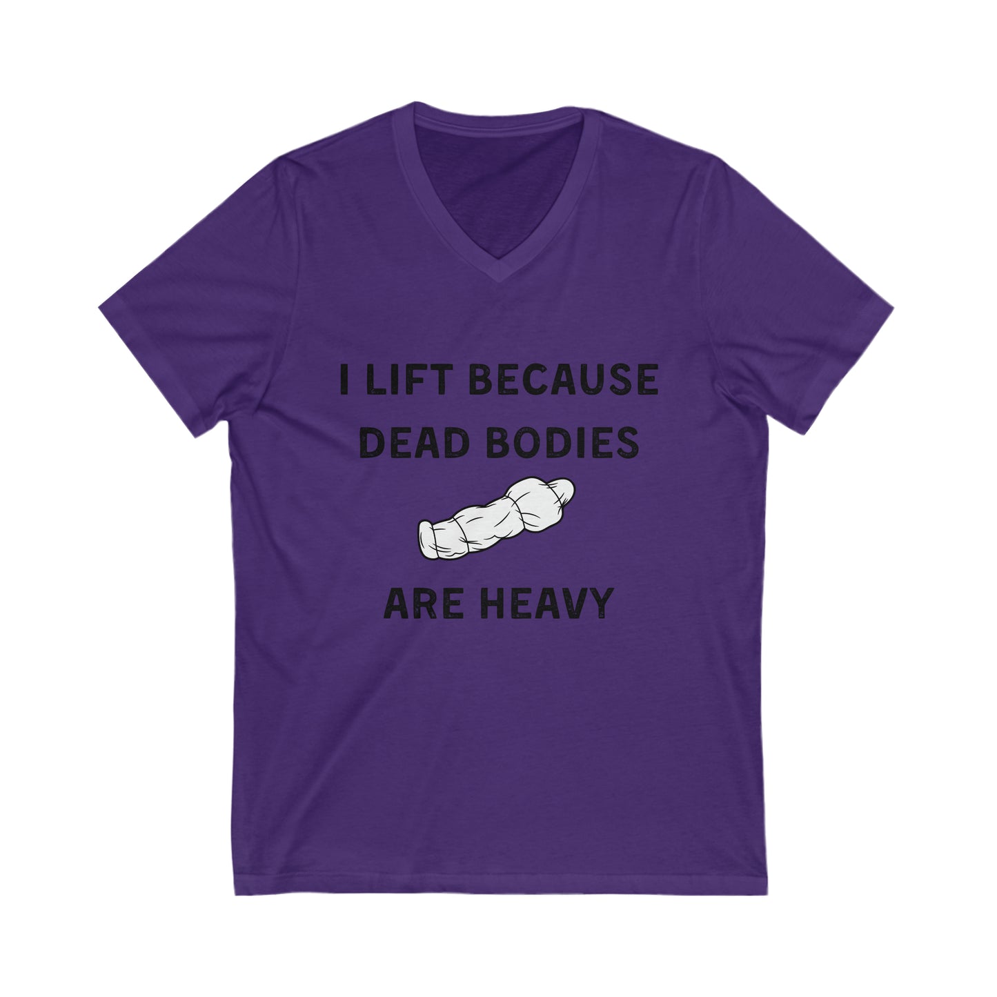 I lift because Dead Bodies are Heavy