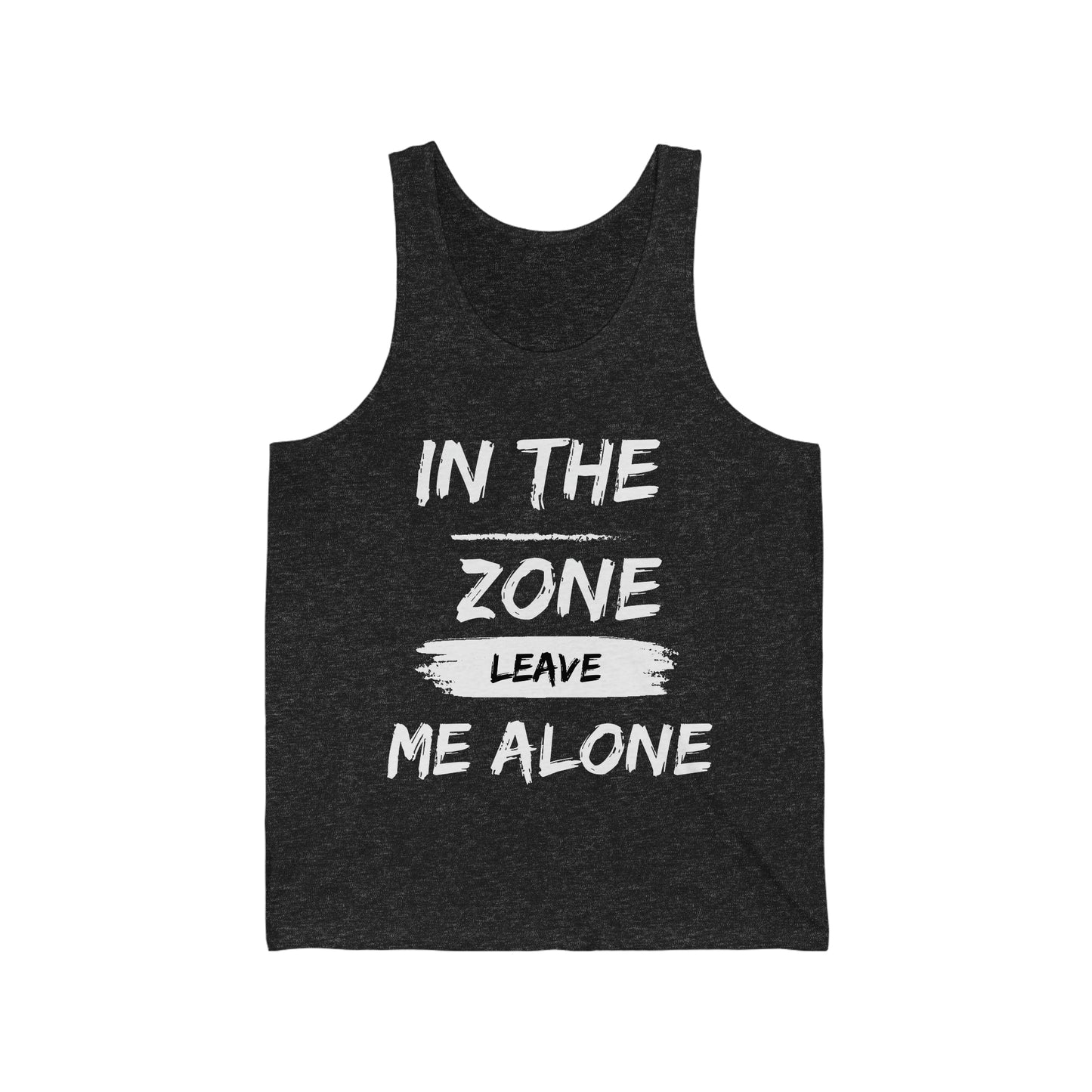 In the Zone Leave me Alone Tank