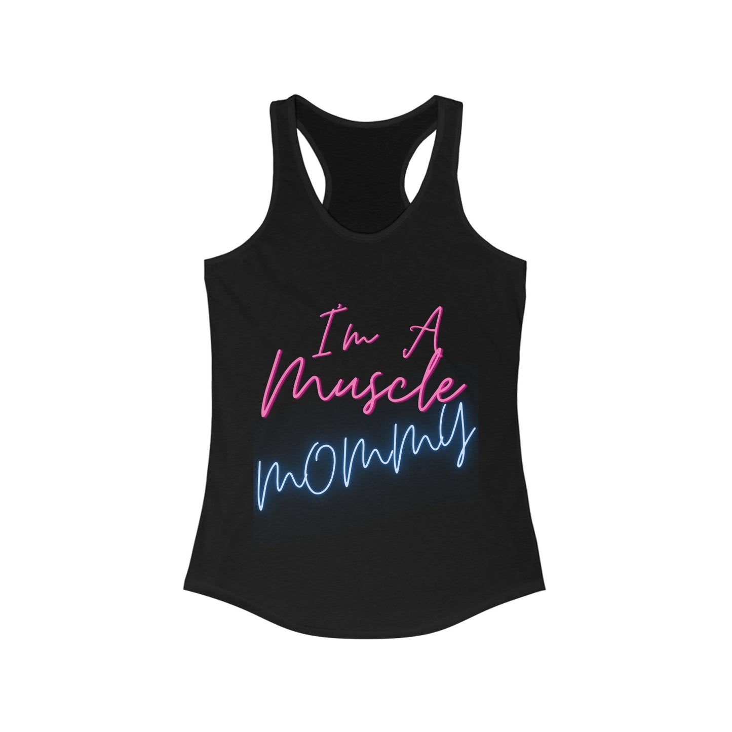 I'm a Muscle Mommy Racerback Tank Neon logo