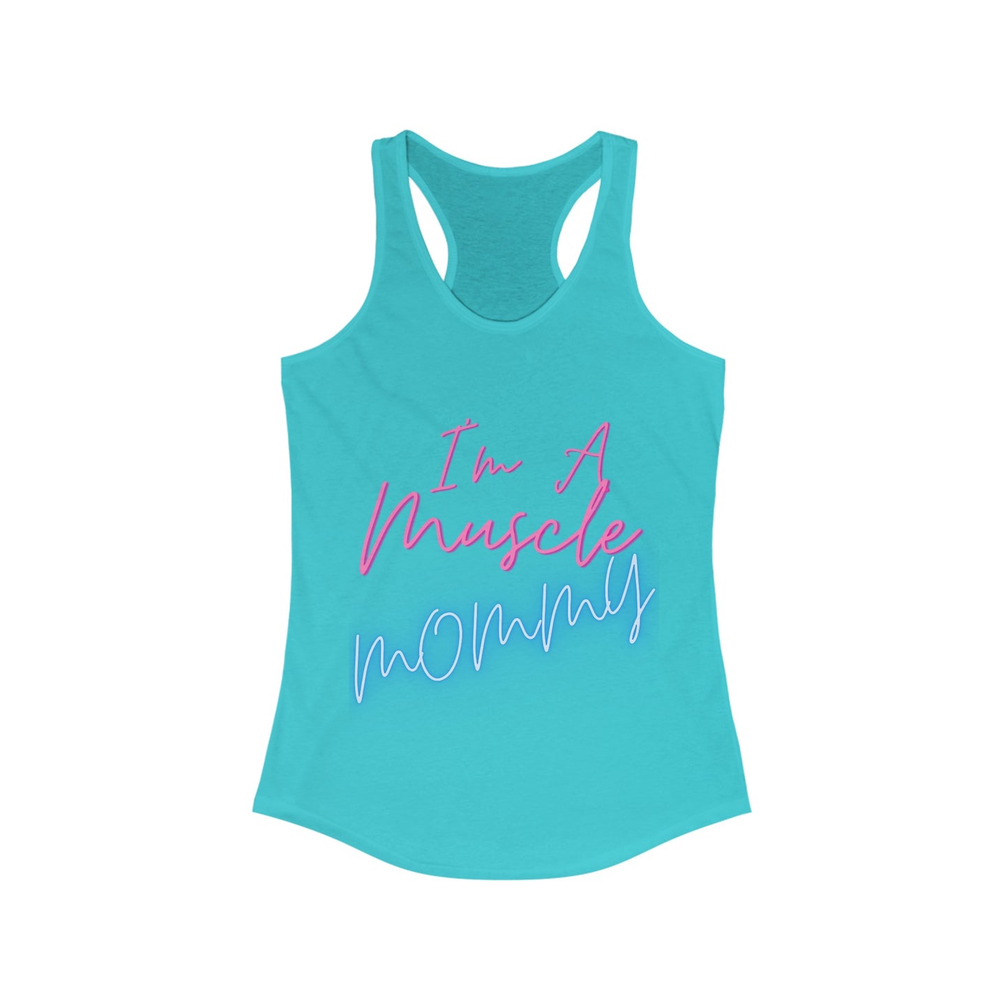 I'm a Muscle Mommy Racerback Tank Neon logo