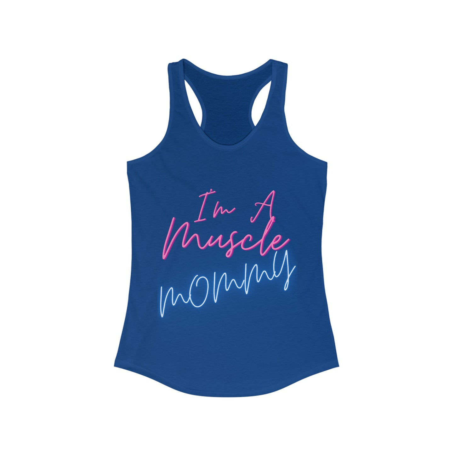 I'm a Muscle Mommy Racerback Tank Neon logo
