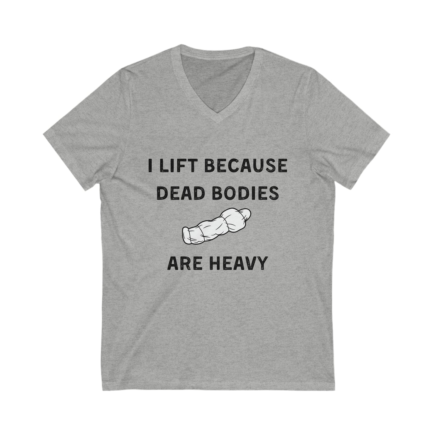 I lift because Dead Bodies are Heavy