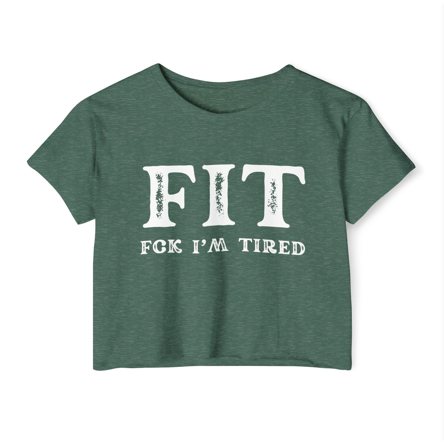 F.I.T. Fck Im Tired Crop Top
