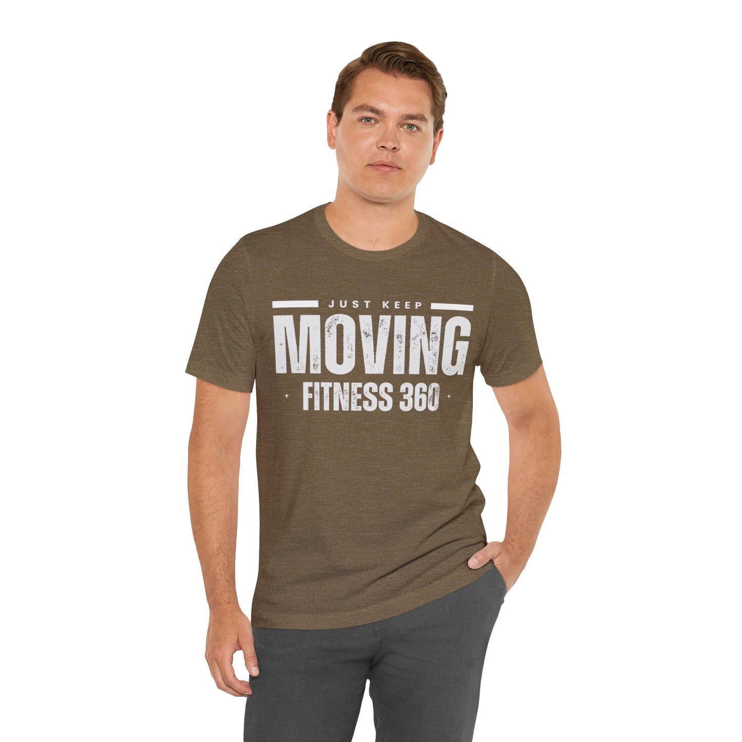 Just Keep Moving Fitness 360 T-Shirt