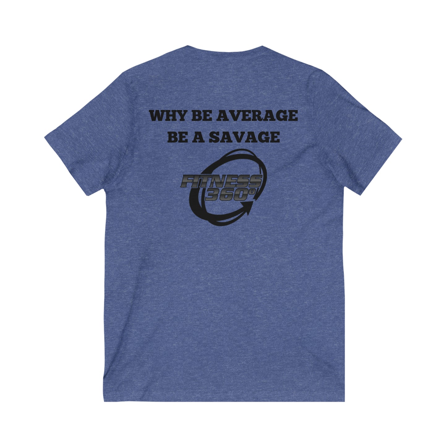 Why Be Average Fitness 360 V-Neck T-Shirt