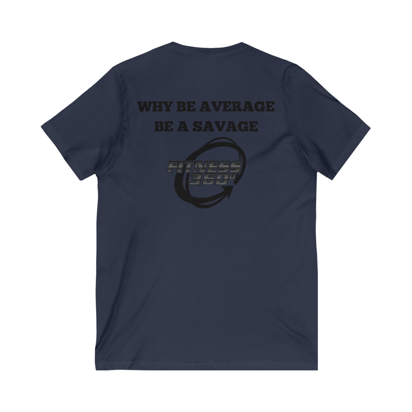 Why Be Average Fitness 360 V-Neck T-Shirt