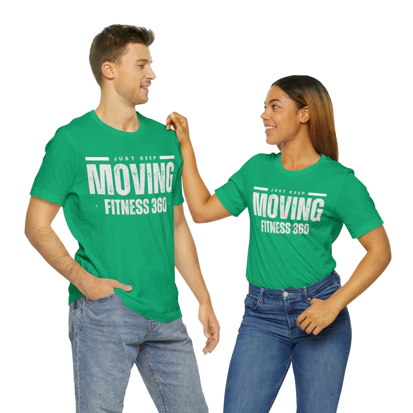 Just Keep Moving Fitness 360 T-Shirt