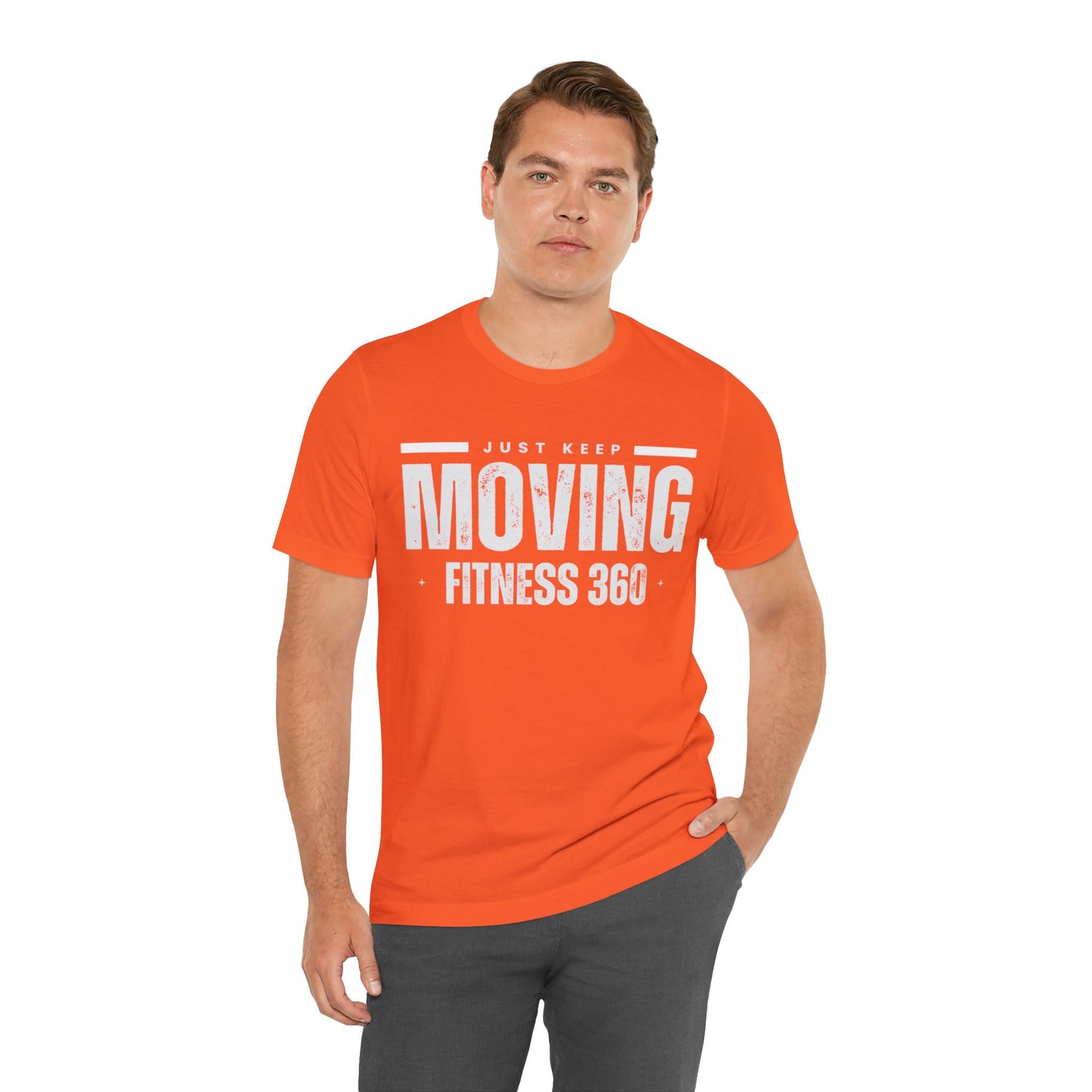 Just Keep Moving Fitness 360 T-Shirt