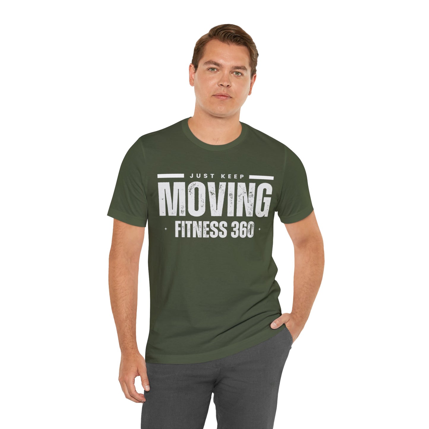 Just Keep Moving Fitness 360 T-Shirt