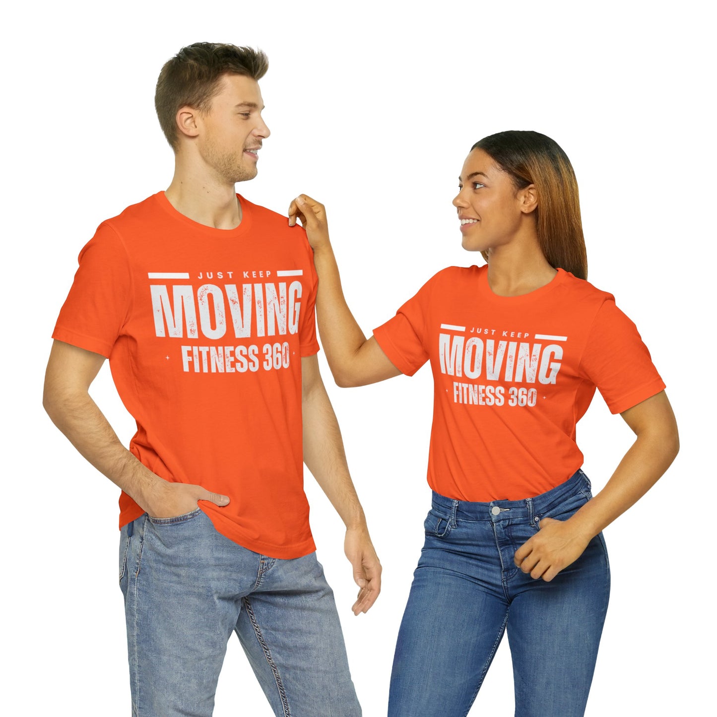 Just Keep Moving Fitness 360 T-Shirt