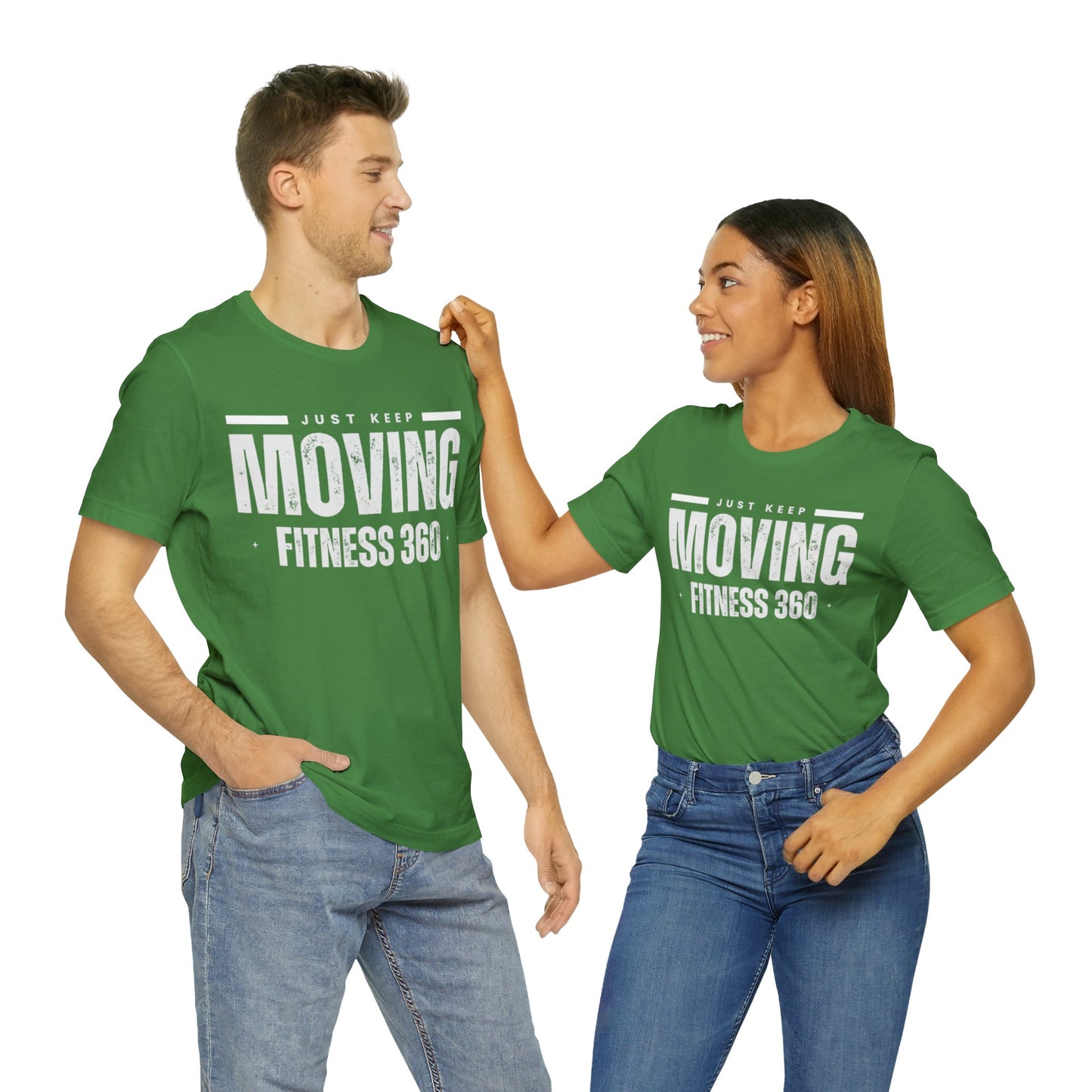 Just Keep Moving Fitness 360 T-Shirt