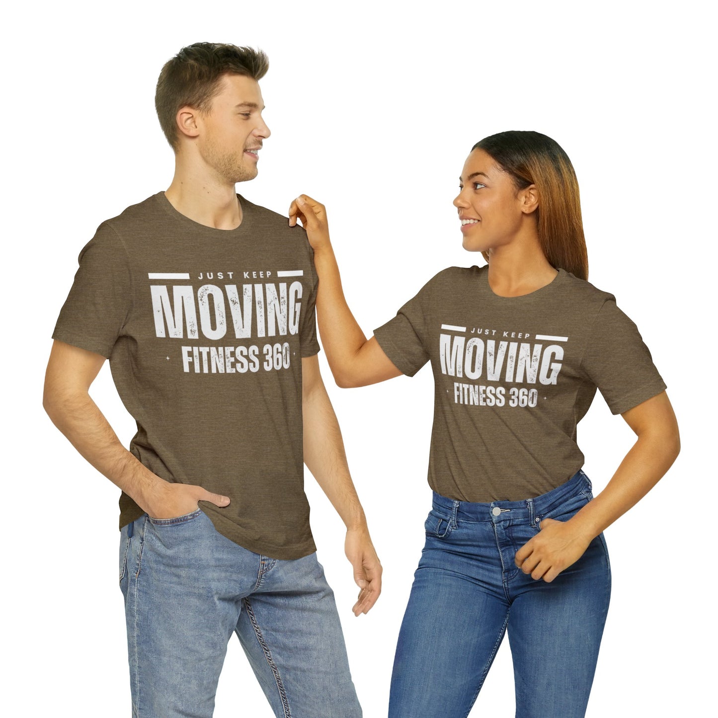 Just Keep Moving Fitness 360 T-Shirt