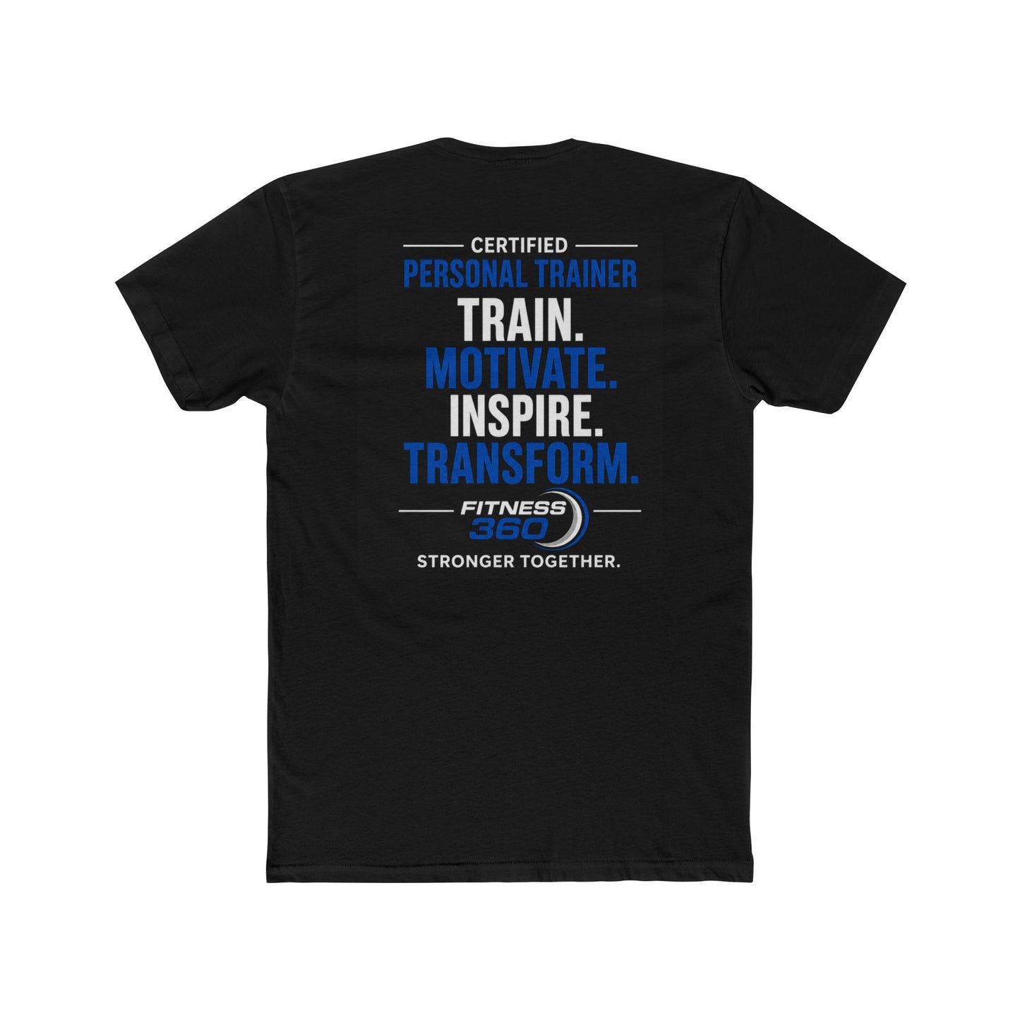 Fitness 360 Certified Tee — "Train. Motivate. Inspire. Transform." Crew Shirt