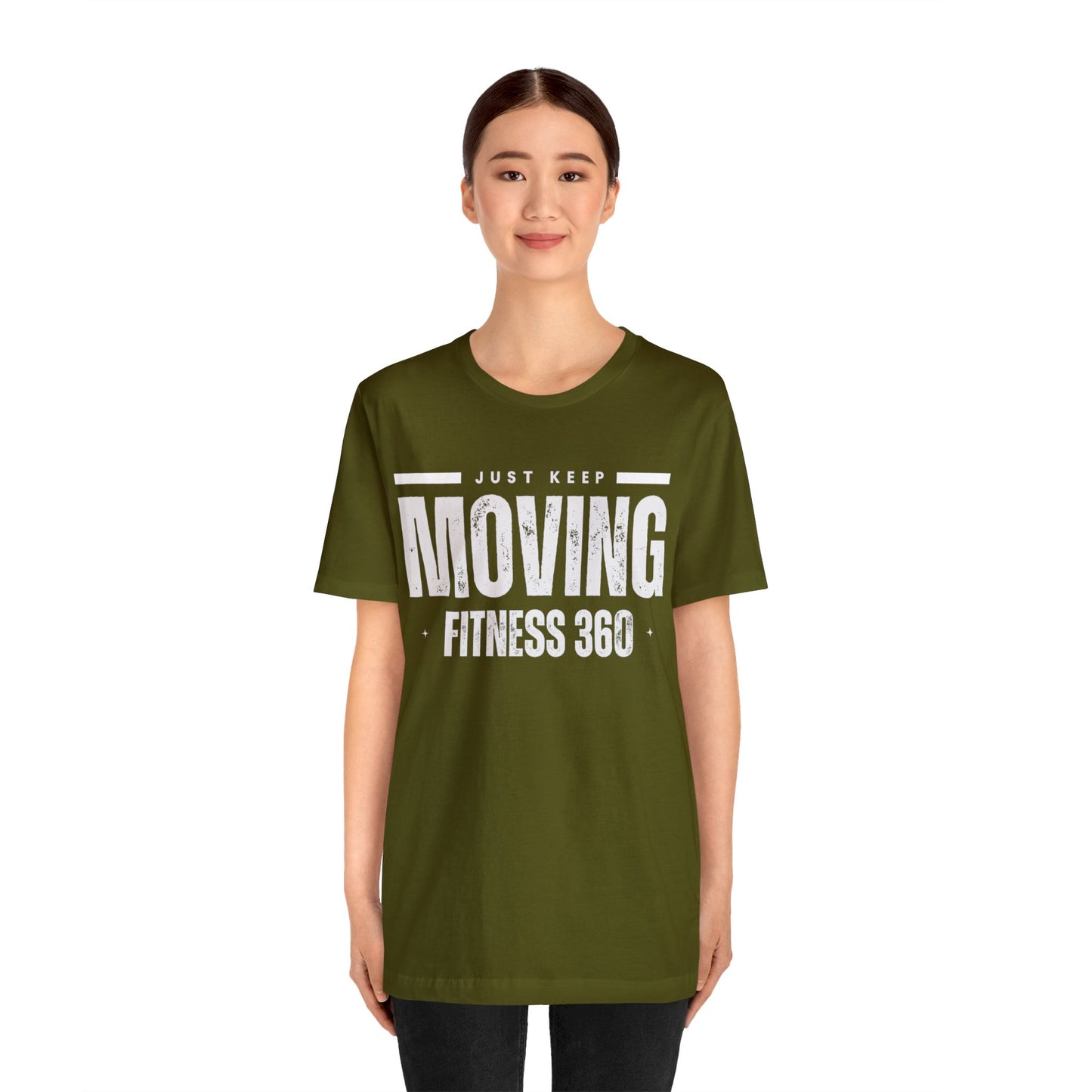 Just Keep Moving Fitness 360 T-Shirt