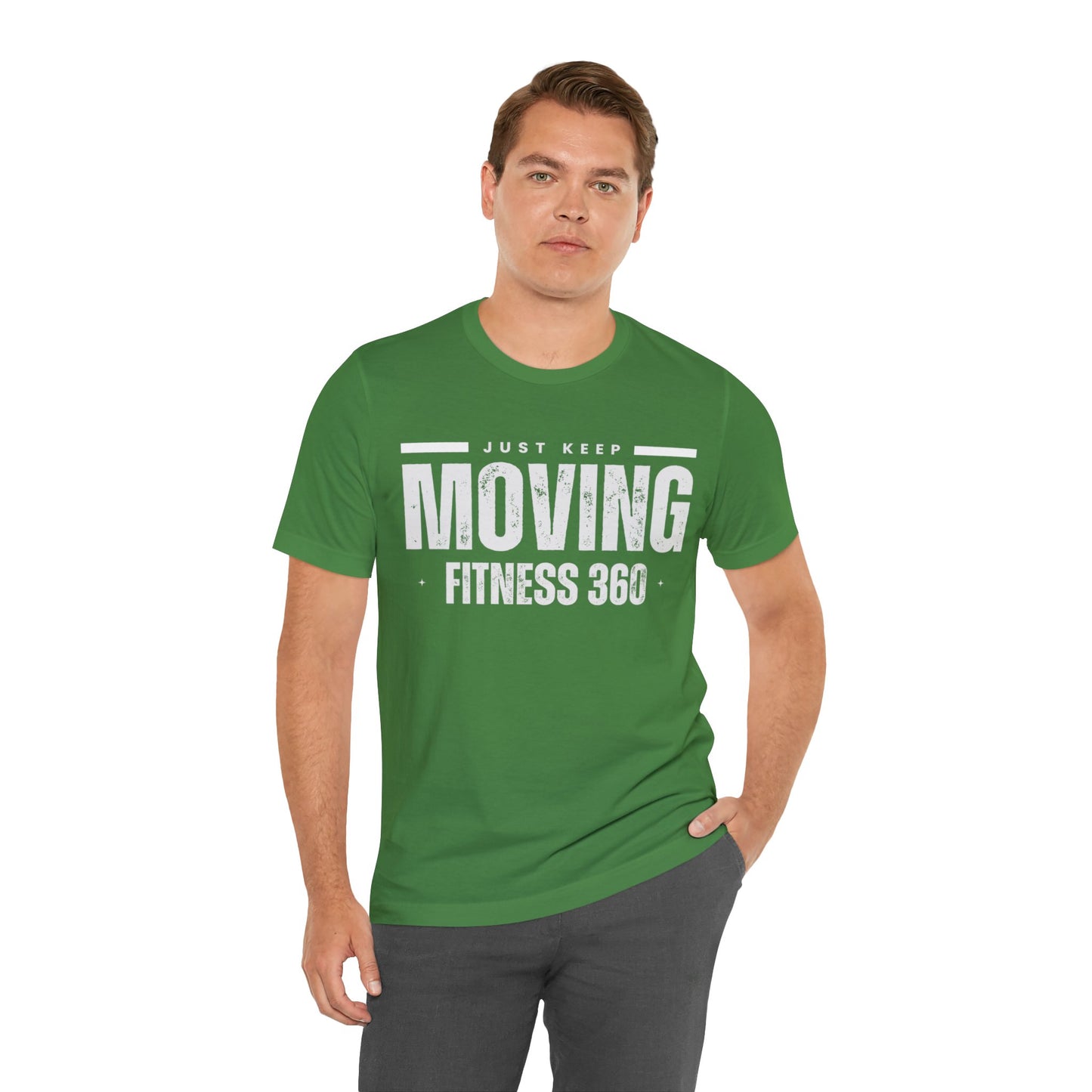 Just Keep Moving Fitness 360 T-Shirt