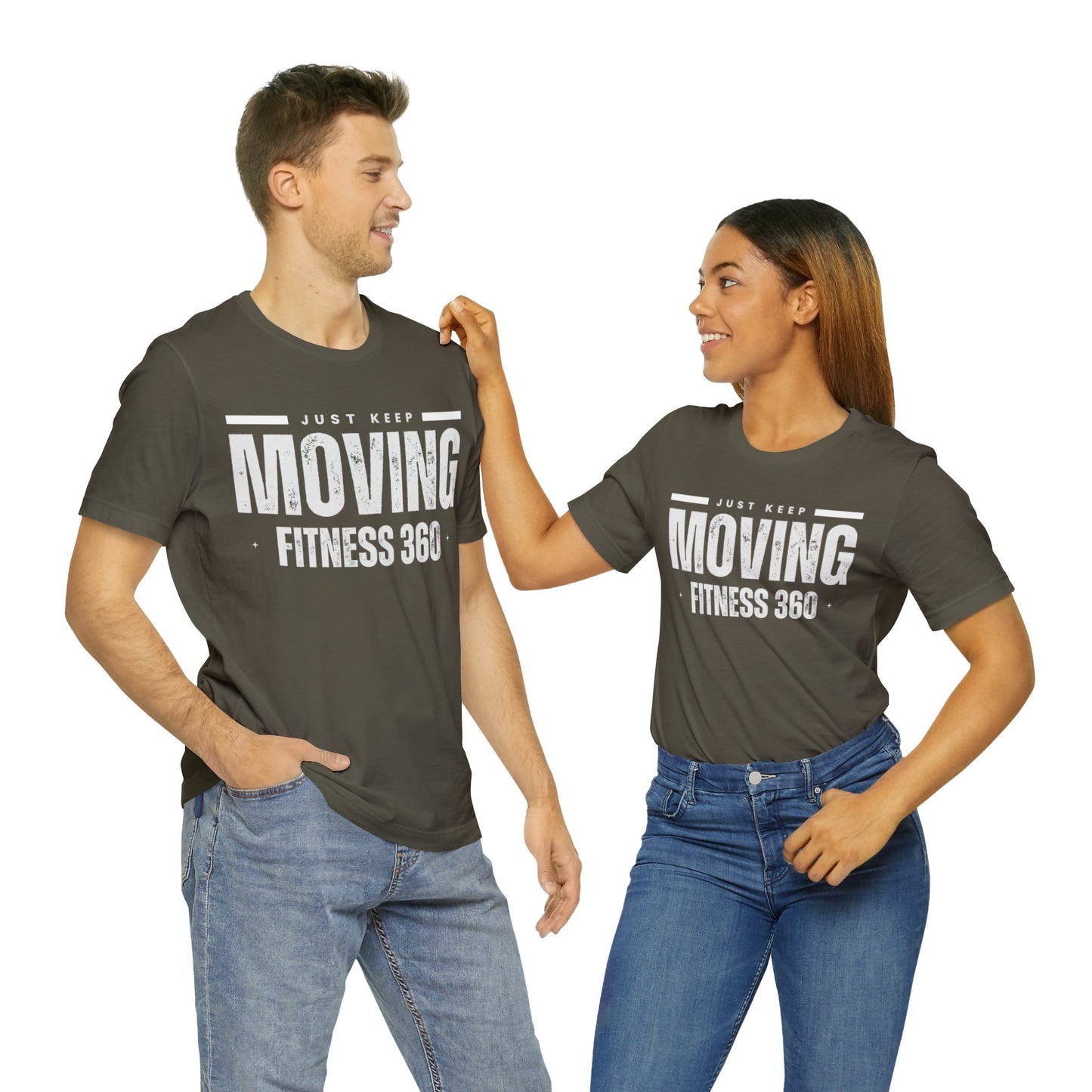 Just Keep Moving Fitness 360 T-Shirt