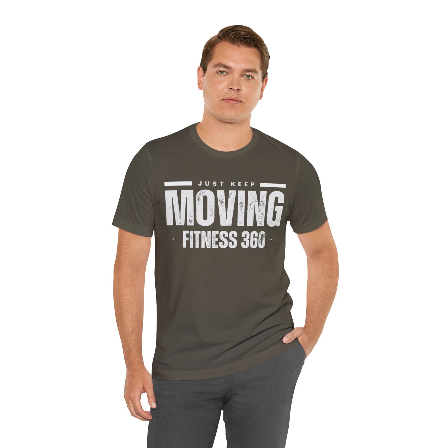 Just Keep Moving Fitness 360 T-Shirt